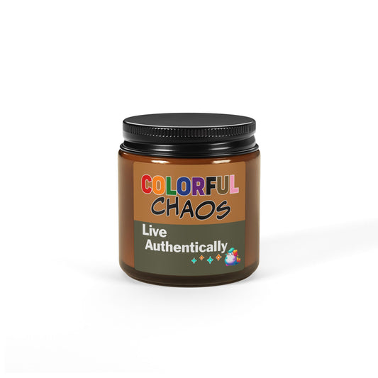 Colorful Chaos Scented Soy Candle — "Live Authentically" Amber Jar